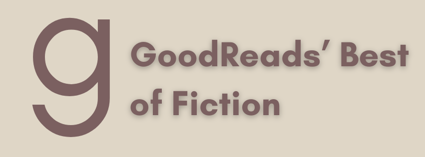 GoodReads’ Best of&nbsp;Fiction